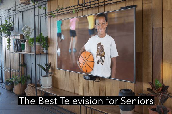 The best television for seniors